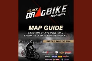Perhatikan dan Simpan! Berikut Adalah Map Guide Event Black Drag Bike 2024 Series Semarang